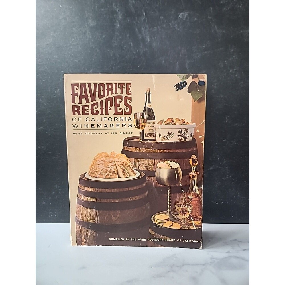 Favorite Recipes Of California Winemakers
